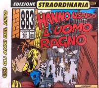 883 Hanno Uccisio l Uomo Ragno VINILE