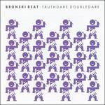 Truthdare Doubledare - Vinile LP di Bronski Beat