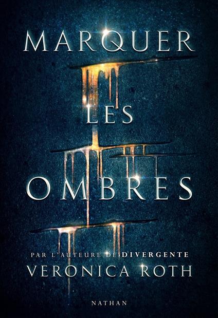 Marquer les ombres - Extrait - Veronica Roth,Anne Delcourt - ebook