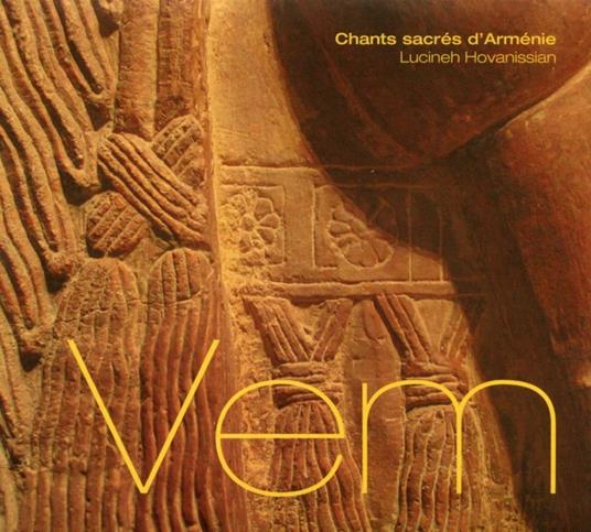 Lucineh Hovhanissian - Vem. Chants Sacres D'Armenie - CD Audio