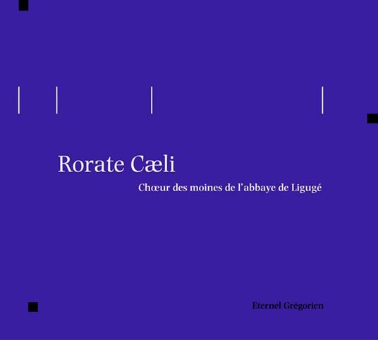 Rorate Cæli - CD Audio di Abbaye de Ligugé