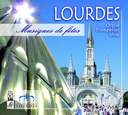 Lourdes - Musiques De Fetes - CD Audio