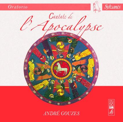 Cantate De L'Apocalypse - CD Audio di André Gouzes