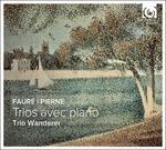 Trii con pianoforte - CD Audio di Gabriel Fauré,Gabriel Pierné,Trio Wanderer