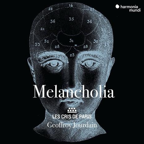 Melancholia - CD Audio di Cris de Paris,Geoffroy Jourdain