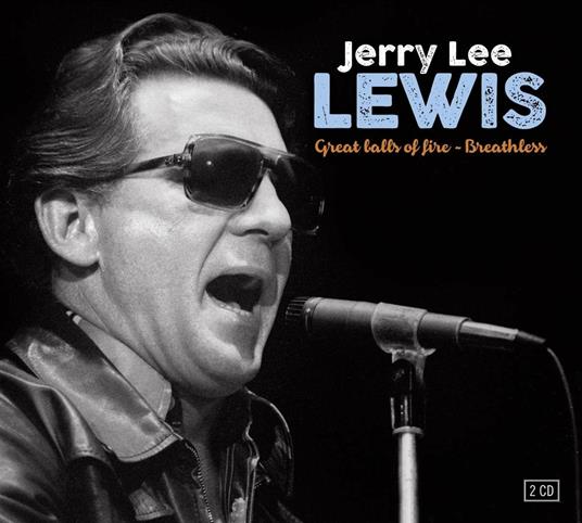 Great Balls of Fire & Breathle - CD Audio di Jerry Lee Lewis