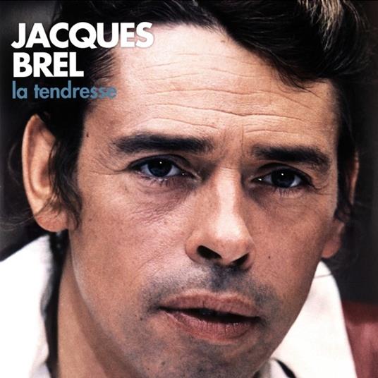 La tendresse - Vinile LP di Jacques Brel