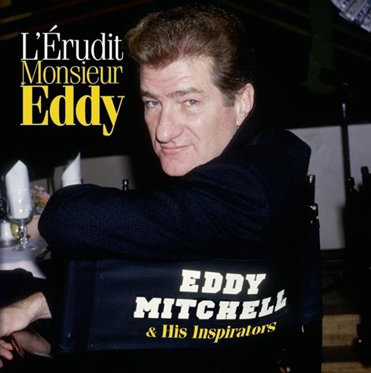 Lerudit Monsieur Eddy - Vinile LP di Eddy Mitchell