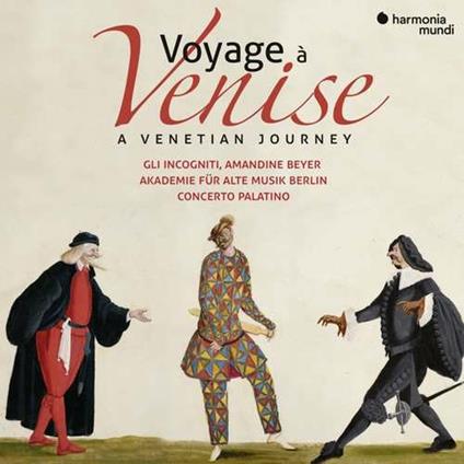 A Venetian Journey - CD Audio di Akademie für Alte Musik