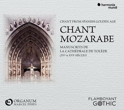 Canto Mozarabe. Manoscritti della Cattedrale di Toledo XV e XVI secolo - CD Audio di Ensemble Organum,Marcel Pérès