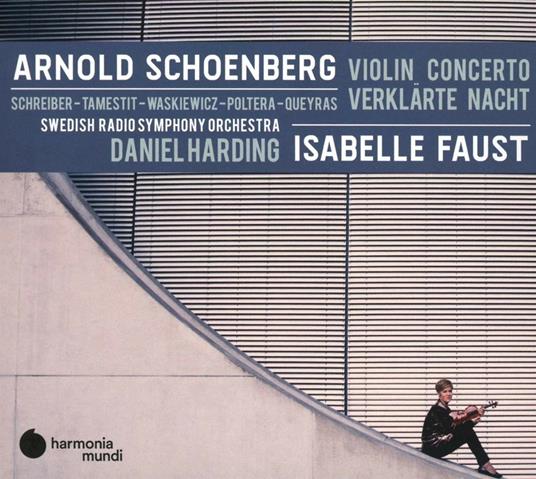 Concerto per violino - Notte trasfigurata (Verklärte Nacht) - CD Audio di Arnold Schönberg,Daniel Harding,Swedish Radio Symphony Orchestra,Isabelle Faust,Anne Katharina Schreiber,Christian Poltera,Jean-Guihen Queyras,Antoine Tamestit,Danusha Waskiewicz