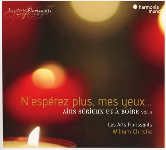 N'esperez plus, mes yeux - CD Audio di William Christie,Les Arts Florissants