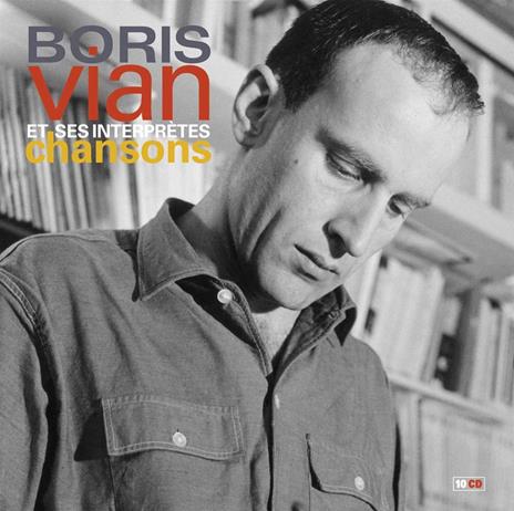 Boris Vian Et Ses Interpretes - Chansons - CD Audio di Boris Vian