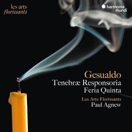 Tenebrae Responsoria, Feria Quinta - CD Audio di Les Arts Florissants,Paul Agnew,Carlo Gesualdo