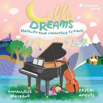 Cello Dreams. Berceuses Pour Violoncelle - CD Audio di Emmanuelle Bertrand