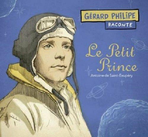 Le petit prince - CD Audio di Gérard Philipe