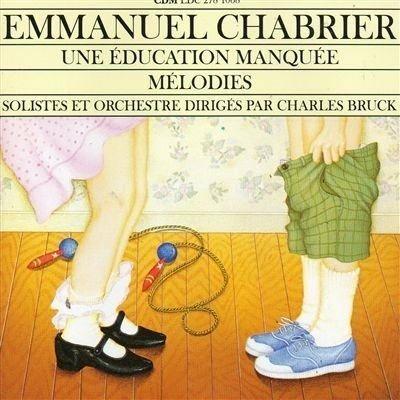 Educazione mancata - CD Audio di Emmanuel Chabrier