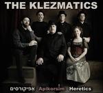 Apikorsim - Heretics - CD Audio di Klezmatics