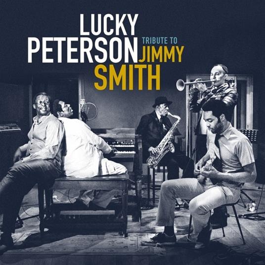 Tribute To Jimmy Smith - CD Audio di Lucky Peterson