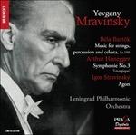 Musica per archi, celesta e percussione - Sinfonia n.3 - Agon - CD Audio di Igor Stravinsky,Arthur Honegger,Bela Bartok,Evgeny Mravinsky
