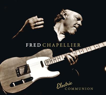 Electric Communion ( + Bonus CD) - CD Audio di Fred Chapellier