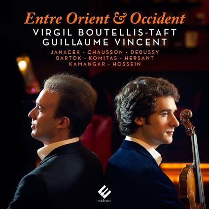 Entre Orient Et Occident - CD Audio di Guillame Vincent,Virgil Boutellis-Taft