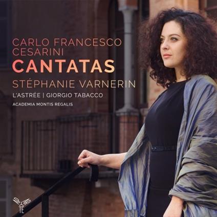 Cantate - CD Audio di Giorgio Tabacco,Stephanie Varnerin,Carlo Francesco Cesarini