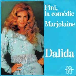 Fini, La Comédie / Marjolaine - Vinile 7'' di Dalida