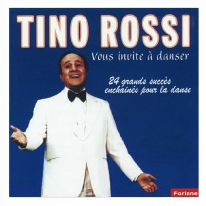 Vous Invite a Danser - CD Audio di Tino Rossi