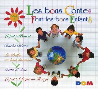 Bons Contes Font Les Bons Enfants 1 - CD Audio