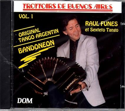 Trottoire De Benos Aires - CD Audio di Sexteto Tango,Raul Funes