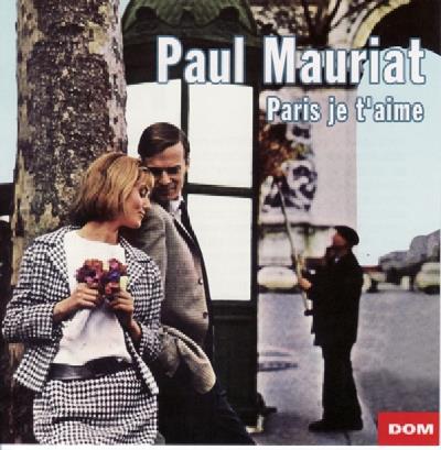 Paris Je T'Aime - CD Audio di Paul Mauriat