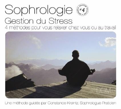 Gestion Du Stress - 4 Methodes Pour - CD Audio