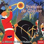 Trompes De Chasse: Fanfares Et Trompes De Chasse