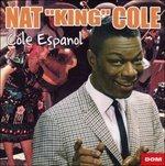 Nat King Cole. Cole - CD Audio di Nat King Cole