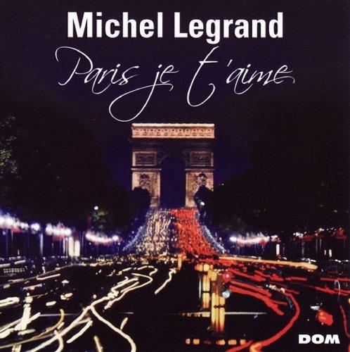 Paris Je T'aime - CD Audio di Michel Legrand