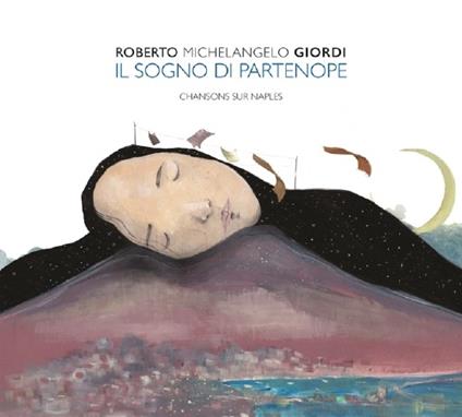 Il sogno di Partenope - CD Audio di Roberto Giordi