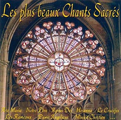 Les Plus Beaux Chants Sacres - CD Audio