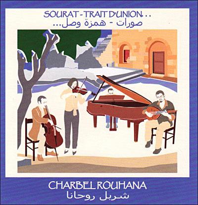 Sourat - Trait D'Union - CD Audio di Charbel Rouhana