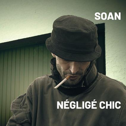 Neglige Chic - CD Audio di Soan