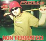 Non fermateci - CD Audio Singolo di Piotta