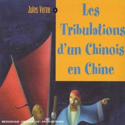 Jules Verne - Tribulations Dun Chin - CD Audio