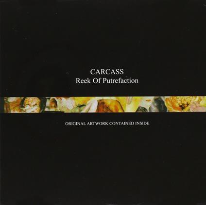 Reek Of Putrefaction - CD Audio di Carcass