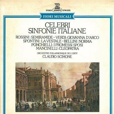 Celebri Sinfonie Italiane - Vinile LP di Gioachino Rossini