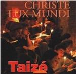 Christe Lux Mundi - CD Audio di Taize