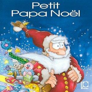 Petit Papa Noel - CD Audio