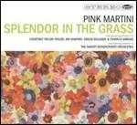 Splendor in the Grass - CD Audio + DVD di Pink Martini