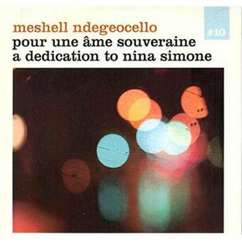 Pour une ame souveriane. A Dedication to Nina Simone - CD Audio di Me'Shell Ndegeocello