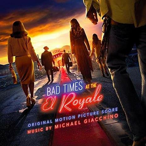 Bad Times at the El Royale (Colonna sonora) - CD Audio di Michael Giacchino