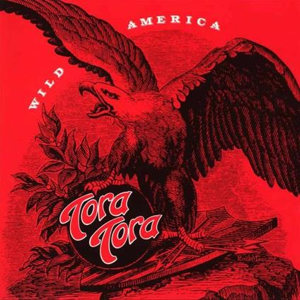 Wild America - CD Audio di Tora Tora